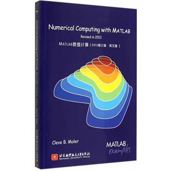 Numerical Computing with MATLAB revised in 2013MATLAB(sh)ֵӋ(j) 2013ӆ棿Ӣİ棩MATLAB֮Cleve B. MolerĽ(jng)֮(jng)Cleveʽڙ(qun)Їӡ